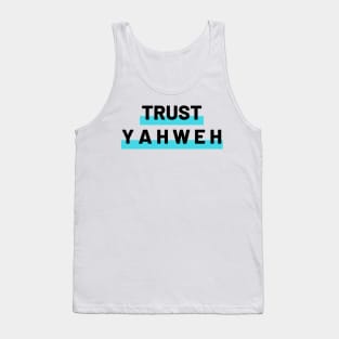 Trust Yahweh Christians Tank Top